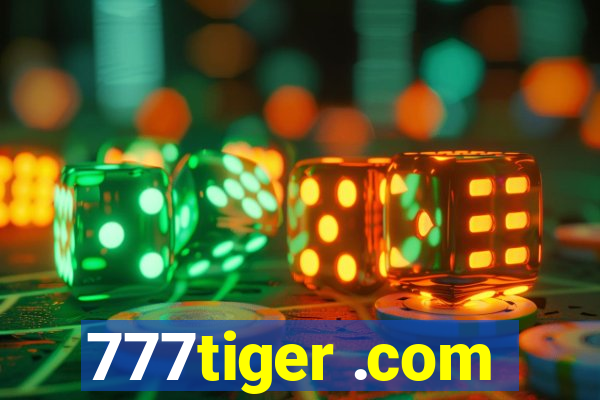 777tiger .com