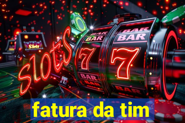 fatura da tim