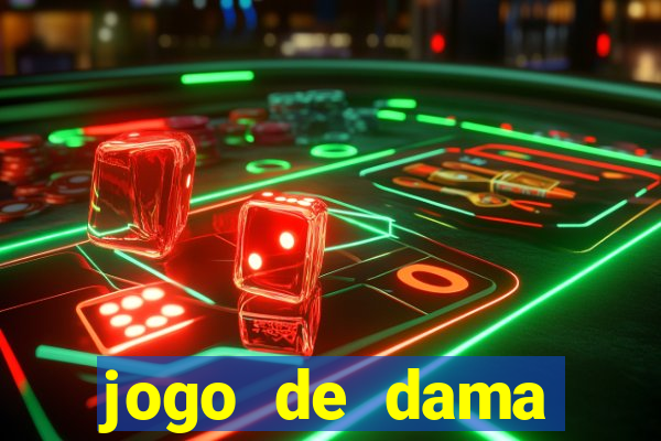 jogo de dama valendo dinheiro