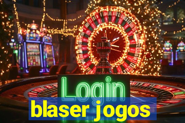 blaser jogos