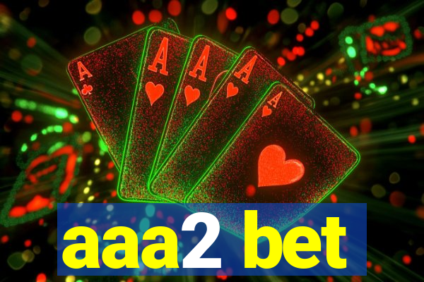 aaa2 bet