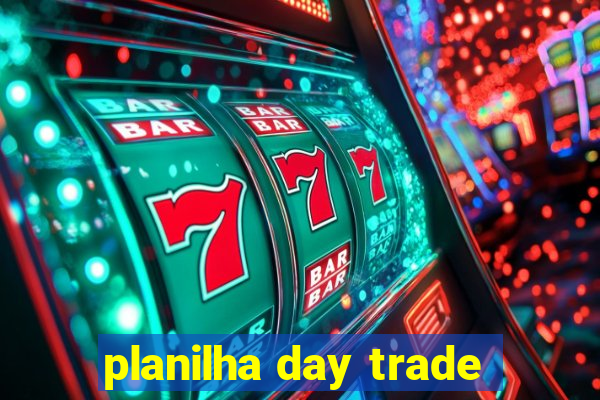 planilha day trade