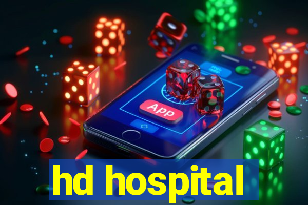 hd hospital