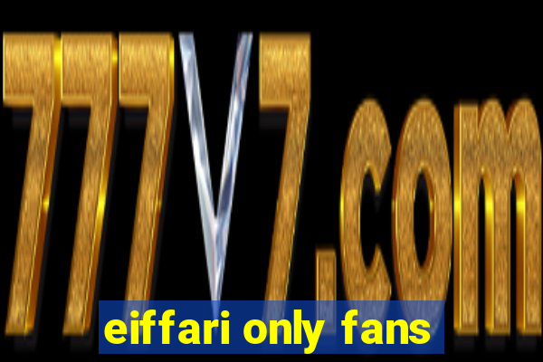 eiffari only fans