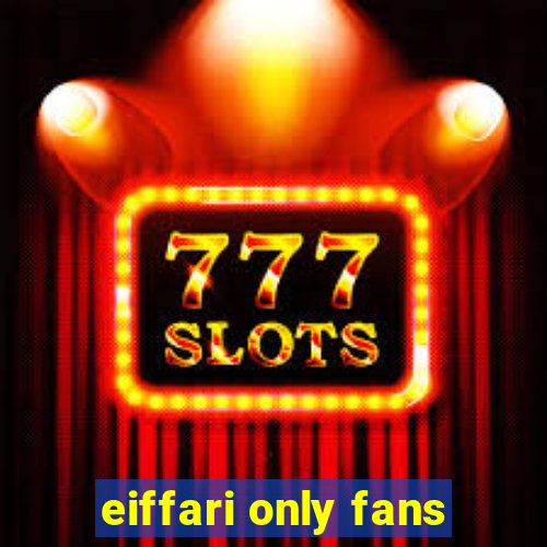 eiffari only fans