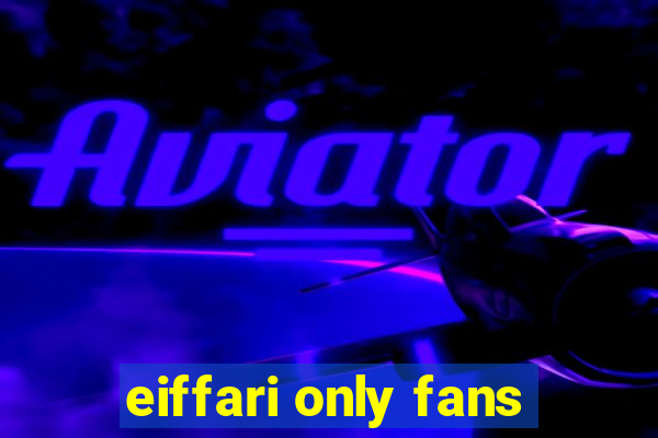 eiffari only fans