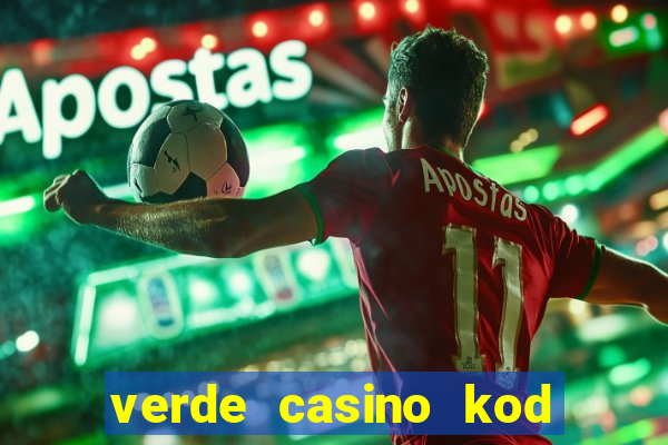 verde casino kod promocyjny 2023