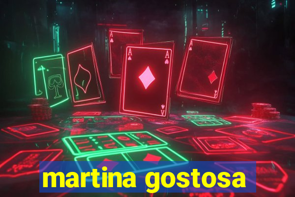 martina gostosa