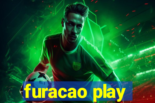 furacao play