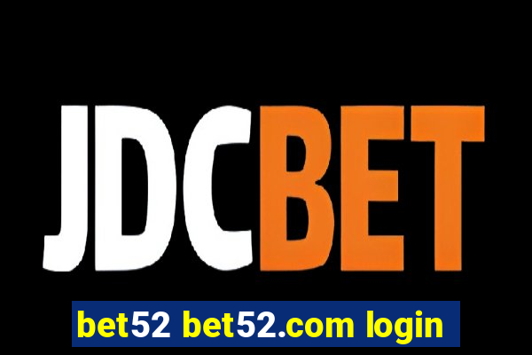 bet52 bet52.com login