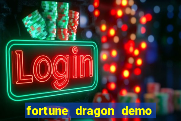 fortune dragon demo grátis com ganho certo