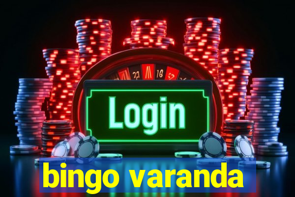 bingo varanda