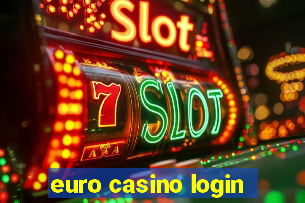 euro casino login