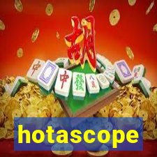 hotascope