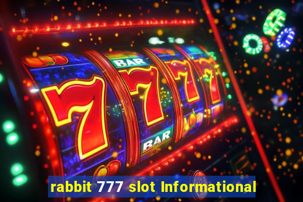 rabbit 777 slot Informational