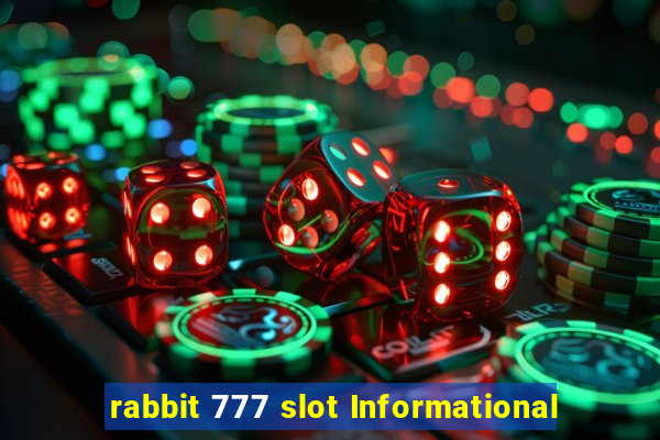 rabbit 777 slot Informational