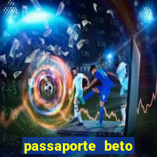 passaporte beto carrero anual