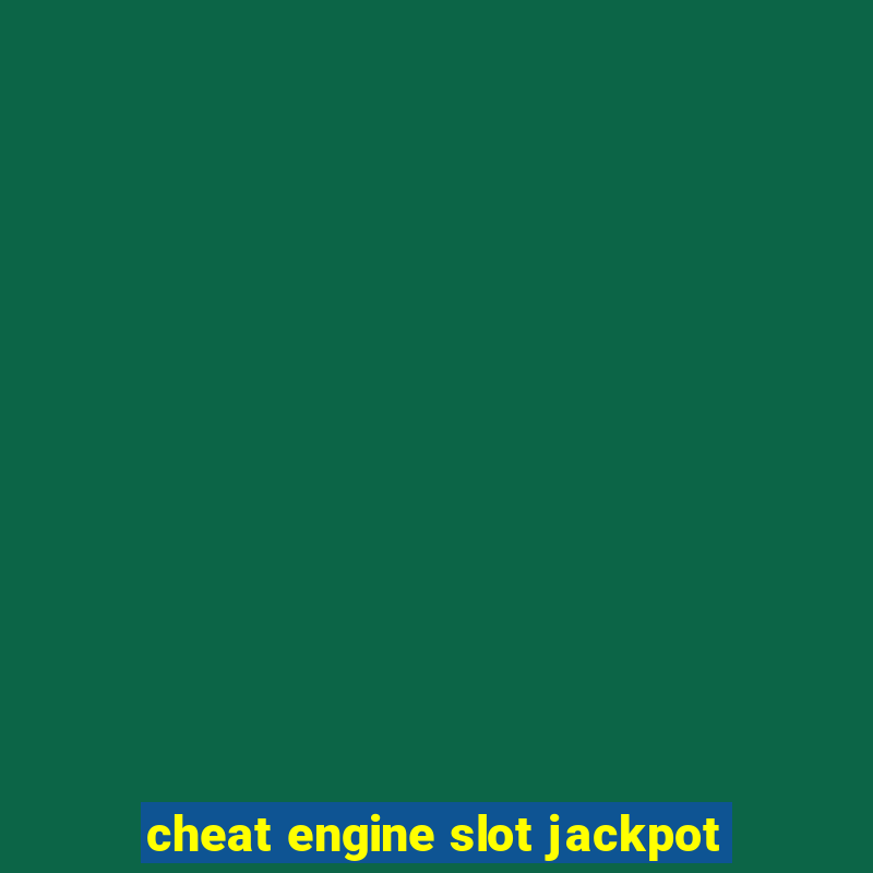 cheat engine slot jackpot