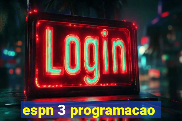 espn 3 programacao