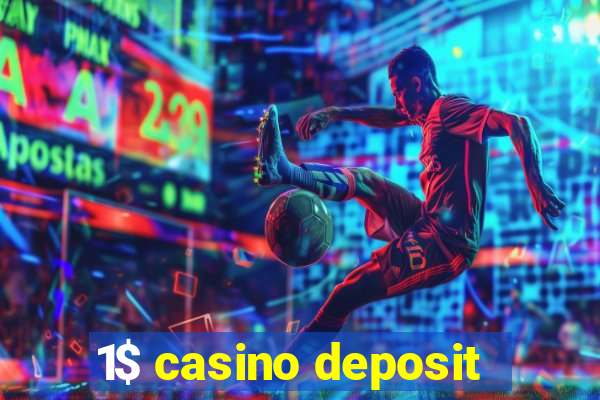 1$ casino deposit