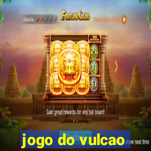 jogo do vulcao