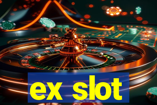 ex slot