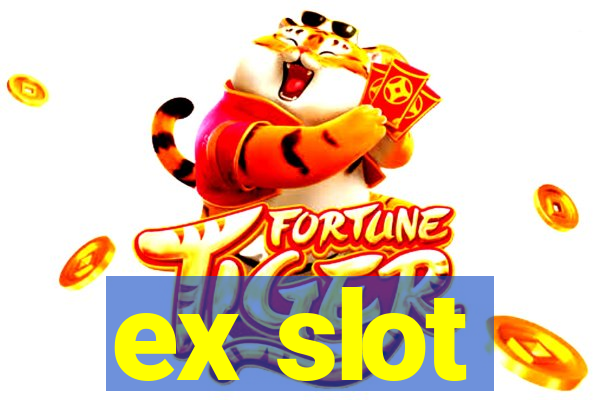 ex slot