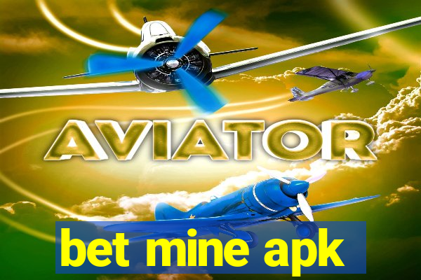 bet mine apk