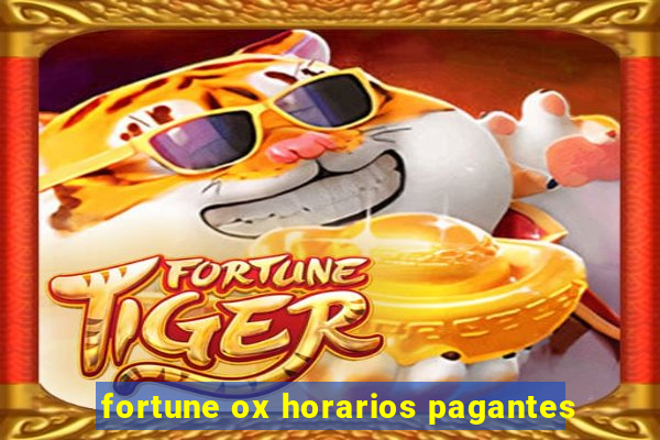 fortune ox horarios pagantes