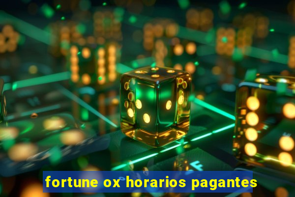 fortune ox horarios pagantes