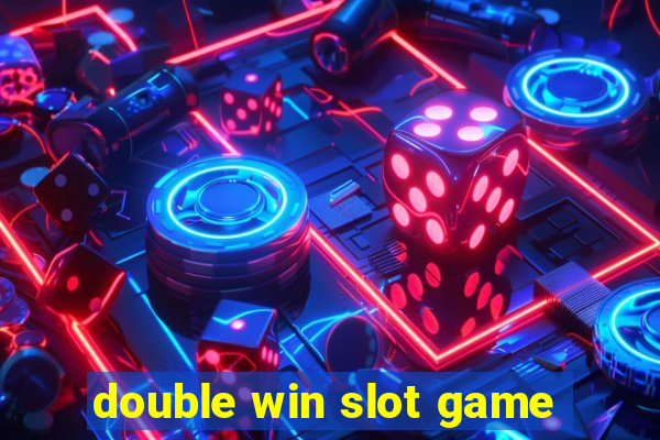 double win slot game