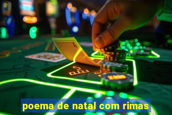 poema de natal com rimas