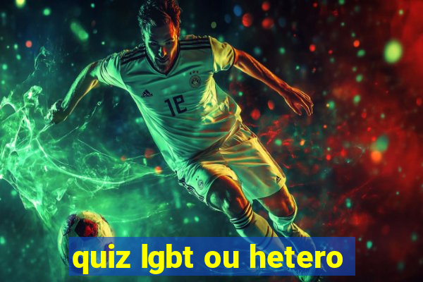 quiz lgbt ou hetero