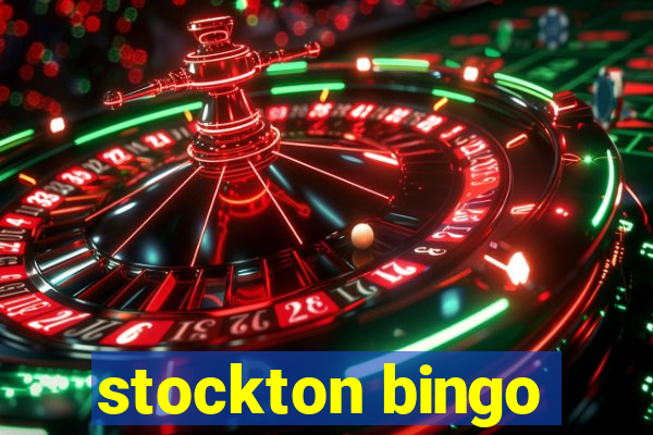 stockton bingo