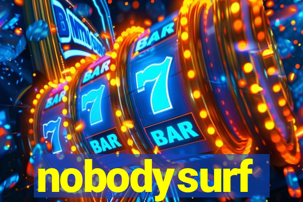 nobodysurf supporters club