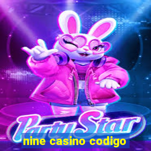 nine casino codigo