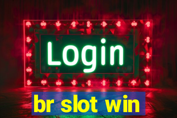 br slot win