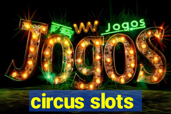 circus slots