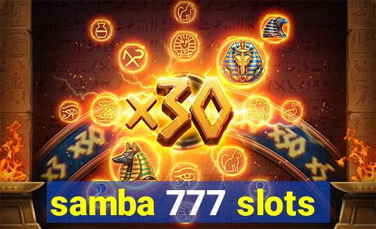 samba 777 slots