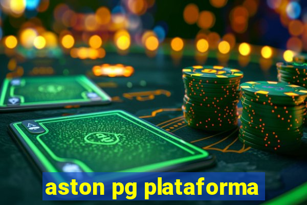 aston pg plataforma