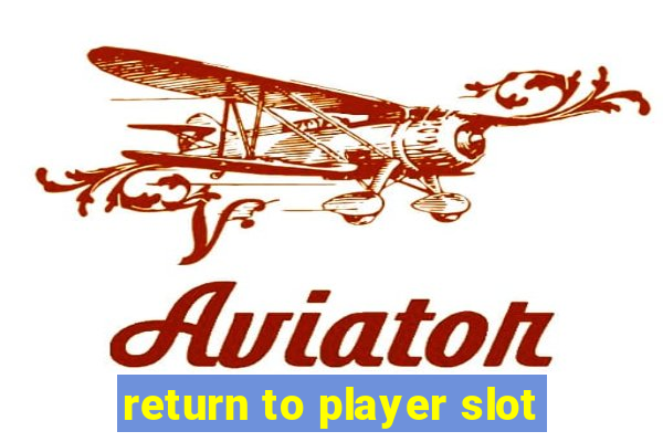 return to player slot