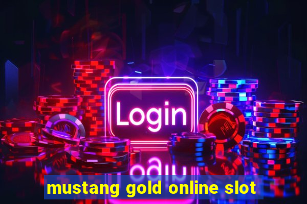 mustang gold online slot