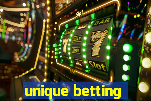 unique betting