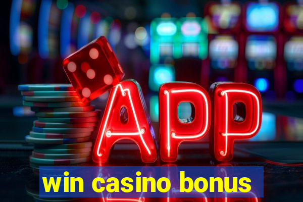 win casino bonus