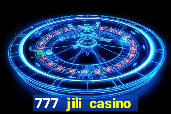 777 jili casino online games