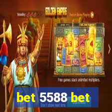 bet 5588 bet