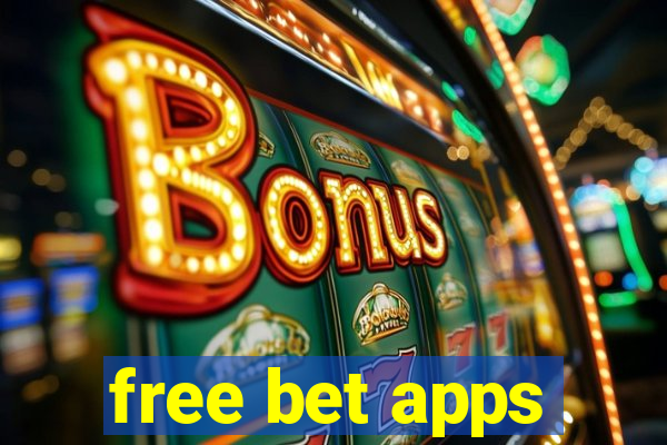 free bet apps