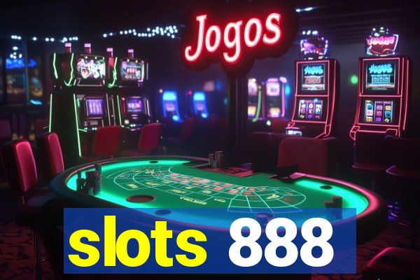 slots 888