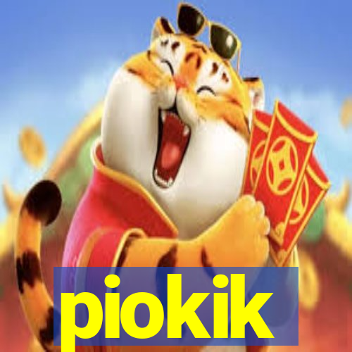 piokik