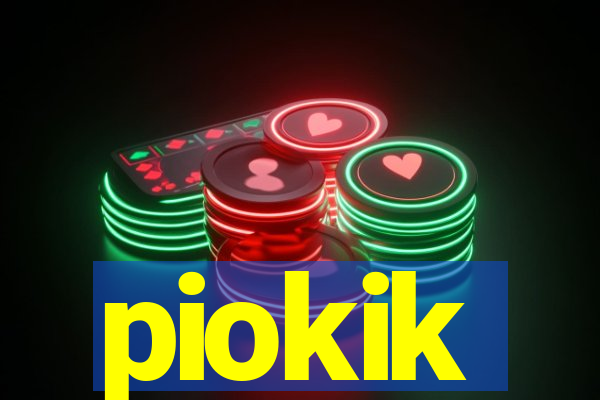 piokik